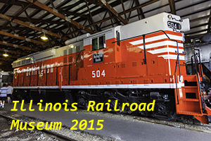 Illinois Railway Museum 2015 Photo Slide Show